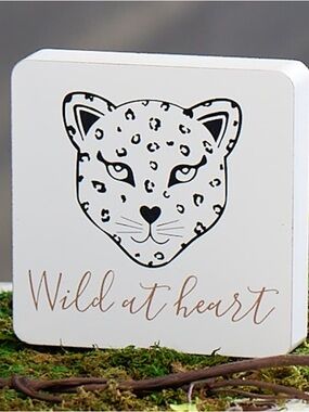 WILD AT HEART SHAPED BLOCK SIGN NWT
